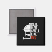 Aimant Real Men Smell Like Byrbecue Funny Bbq Grilling Gi (Recto/Verso)