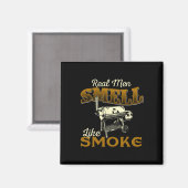 Aimant Real Men Smell Like Smoke - Pitmaster Bbq Smoker G (Recto/Verso)