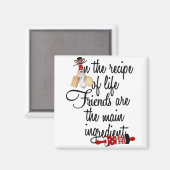 Aimant Recette de vie Les amis sont le principal ingrédie (Recto/Verso)