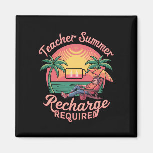 Aimant Recharge d'été pour les enseignants requis dernier