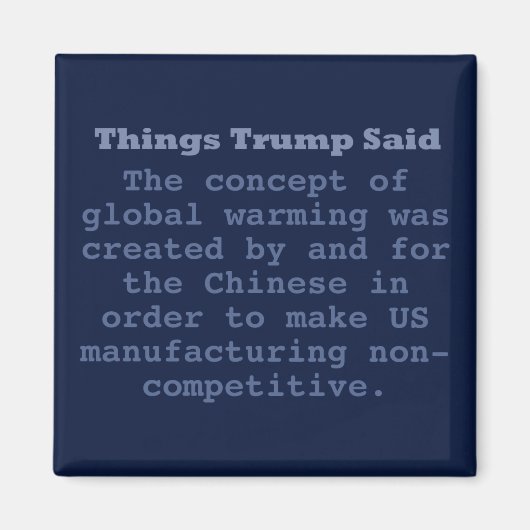 Aimant Réchauffement climatique Trump - 2 pouces de Carré (Devant)