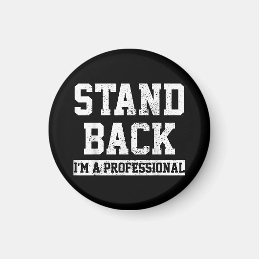 Aimant Reculez Je Suis Un Professionnel (Devant)
