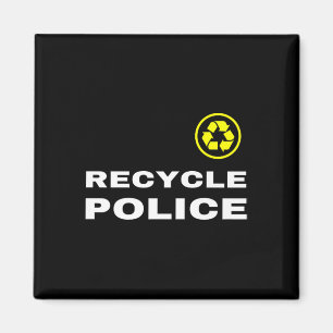 Aimant Recycler La Police Drôle Recycler Slogan Dit Citat