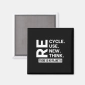 Aimant Recycler Réutiliser Repenser Il N'Y A Pas De Planè (Recto/Verso)