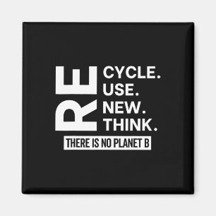 Aimant Recycler Réutiliser Repenser Il N'Y A Pas De Planè