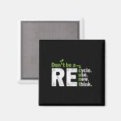 Aimant Recycler Réutiliser Repenser La Crise Activisme Te (Recto/Verso)