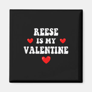 Aimant Reese est ma Saint-Valentin personnalisée personna