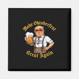 Aimant Refaire Grandeur Encore Drôle Boire Bière Prost Tr