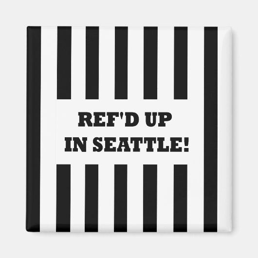 Aimant Ref'd Up à Seattle avec des arbitres de remplaceme (Devant)