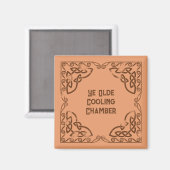 Aimant Réfrigérateur Drôle Ye Olde Chambre de Refroidisse (Recto/Verso)