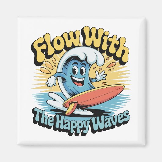 Aimant Réfrigérateur Flow With The Happy Waves (Devant)