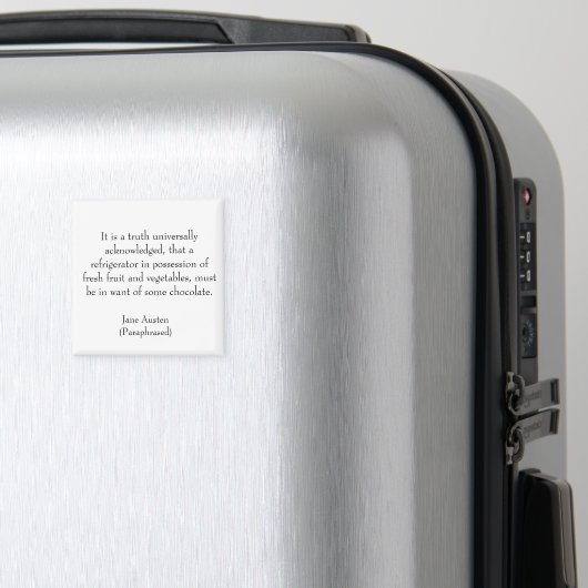 Aimant Réfrigérateur paraphrasé de Jane Austen (In Situ (Bagages))