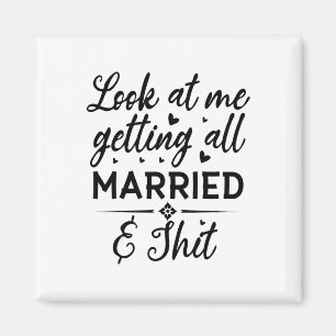 Aimant Regardez-moi me marier Femme à devenir Mariée Nous