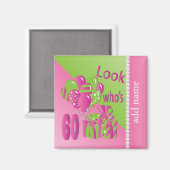 Aimant Regardez qui a 60 ans en rose - 60e anniversaire (Recto/Verso)