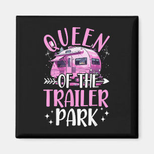 Aimant Reine de Trailer Park Drôle Camping Rose Remorque