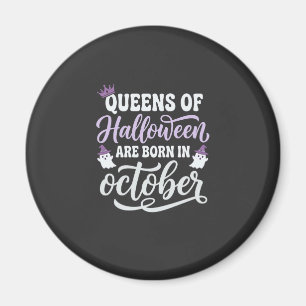 Aimant Reines d'Halloween Nées en Octobre Anniversaire