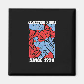 Aimant Rejecting Kings Since 1776 No Kings In America Des (Devant)