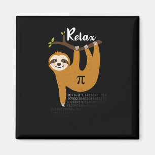 Aimant Relax C'est juste Pi 3.14 Funny Sloth Pi Day Math