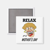 Aimant Relax C'est l'aimant de la fête des mères (Recto/Verso)