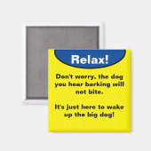 Aimant Relax ! Le chien ne mordra pas. (Recto/Verso)