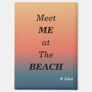 Aimant Rencontre-moi à la plage Couleur lever de soleil p