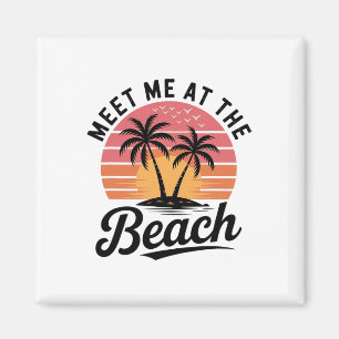 Aimant Rencontre-moi au coucher du soleil sur la plage tr