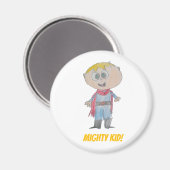 Aimant Rencontrez Mighty Kid ! (Recto/Verso)