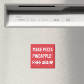 Aimant Rendez la pizza sans ananas ! (In Situ (Lave-vaisselle))