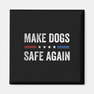 Aimant Rendez les chiens à nouveau sûrs Drôle d'élection