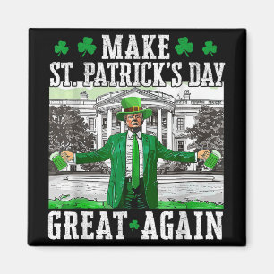 Aimant Rendre la fête de St. Patricks à nouveau formidabl