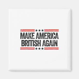 Aimant Rendre l'Amérique britannique encore drôle nous pa