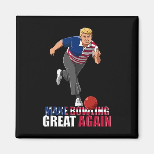 Aimant Rendre le bowling super - Drôle Trump Bowling Gif (Devant)