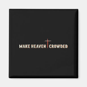 Aimant Rendre le ciel bondé Jésus Croix Graphique chrétie