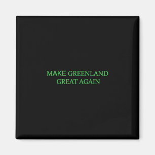Aimant Rendre le Groenland à nouveau vert Mème Trump Homm