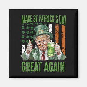 Aimant Rendre le Jour de la Saint Patrick grand à nouveau