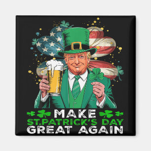 Aimant Rendre le Jour de la Saint Patrick grand à nouveau