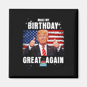 Aimant Rendre ma grandeur d'anniversaire