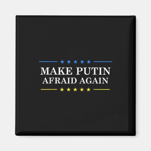 Aimant Rendre Peur À Poutine - Soutenez L'Ukraine Et Arrê (Devant)