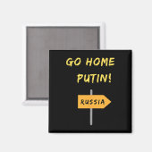 Aimant Rentrez chez vous Poutine ! Soutien à l'Ukraine. (Recto/Verso)