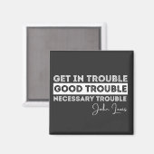 Aimant Rep John Lewis cite / avoir de bons ennuis (Recto/Verso)