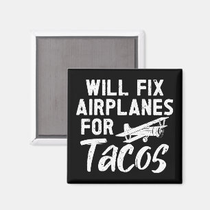 Aimant Réparera les avions pour Tacos