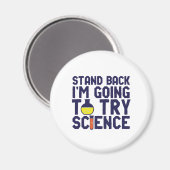 Aimant Reposez-vous Je vais essayer Science Funny Geek (Recto/Verso)