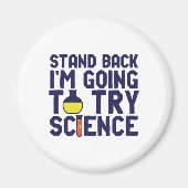 Aimant Reposez-vous Je vais essayer Science Funny Geek (Devant)