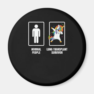 Aimant Rescapé de greffe du poumon de licorne Dabbing Org