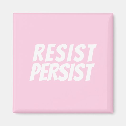 Aimant "Resist Persist" rose pâle blanc (Devant)