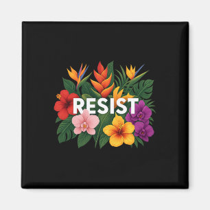 Aimant Résister Fleur Anti-trump Politique Protestation S