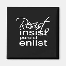 Résister Insist Persist Enlist Hillary Mantra