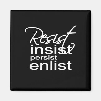 Aimant Résister Insist Persist Enlist Hillary Mantra