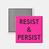 Aimant Résistez et persistez, texte noir gras sur rose ch (Recto/Verso)