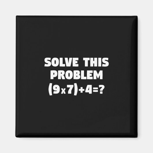 Aimant Résolvez ce problème (9x7)+4=67 Drôle de professeu (Devant)